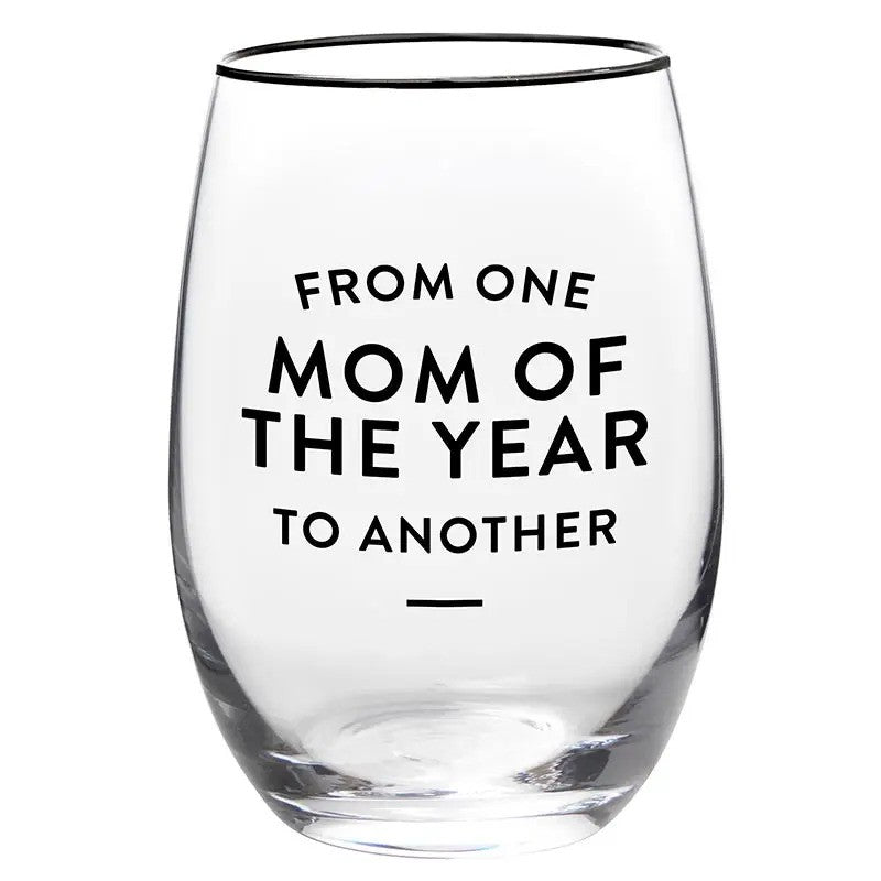 Mom of the Year Wine Glass